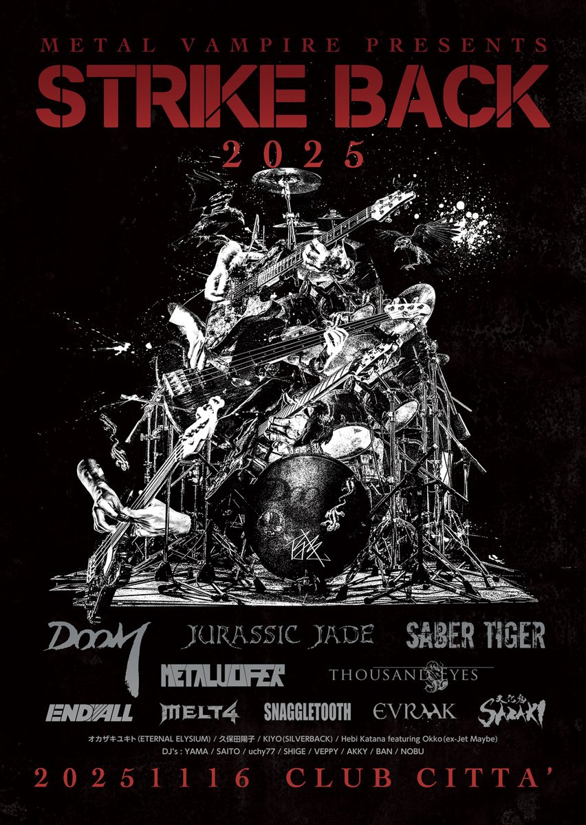 sabertiger_jp's tweet photo. 11/16 "STRIKE BACK 2025" 川崎CLUB CITTA'
SABER TIGERの出演は18:30の予定となっております。
チケット絶賛販売中!
皆様のお越しをお待ちしております。
チケット購入
https://t.co/KwubHkudQ7
ライブ詳細
https://t.co/QgIiQAreLr
#sabertiger
#strikeback
#metalvampire https://t.co/bfqSk8FM2m