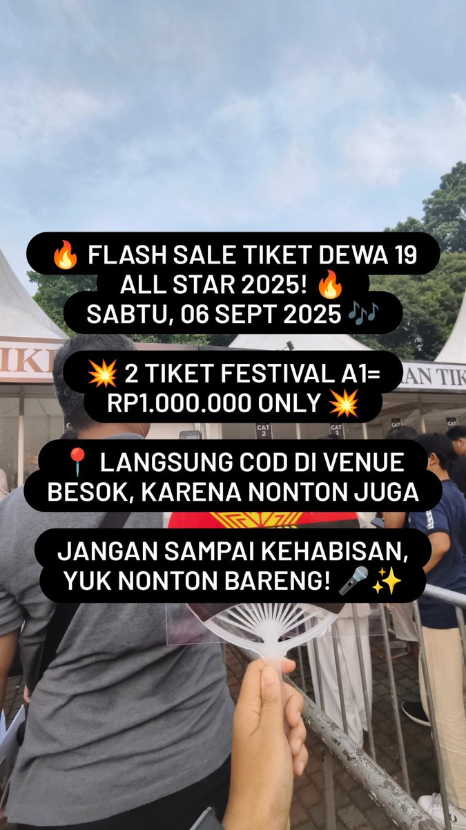 🔥 FLASH SALE TIKET DEWA 19 ALL STAR 2025! 🔥

💥 2 TIKET Fest A1= Rp1.000.000  💥

📍 COD di venue besok, karena nonton juga

Yuk karokean bareng! 🎤✨

#Dewa19AllStar2025
#Dewa19Live
#KonserDewa19
#Dewa19allstars
#FlashSaleDewa19
#TiketMurahDewa19
#NontonDewa19
#Dewa19Forever