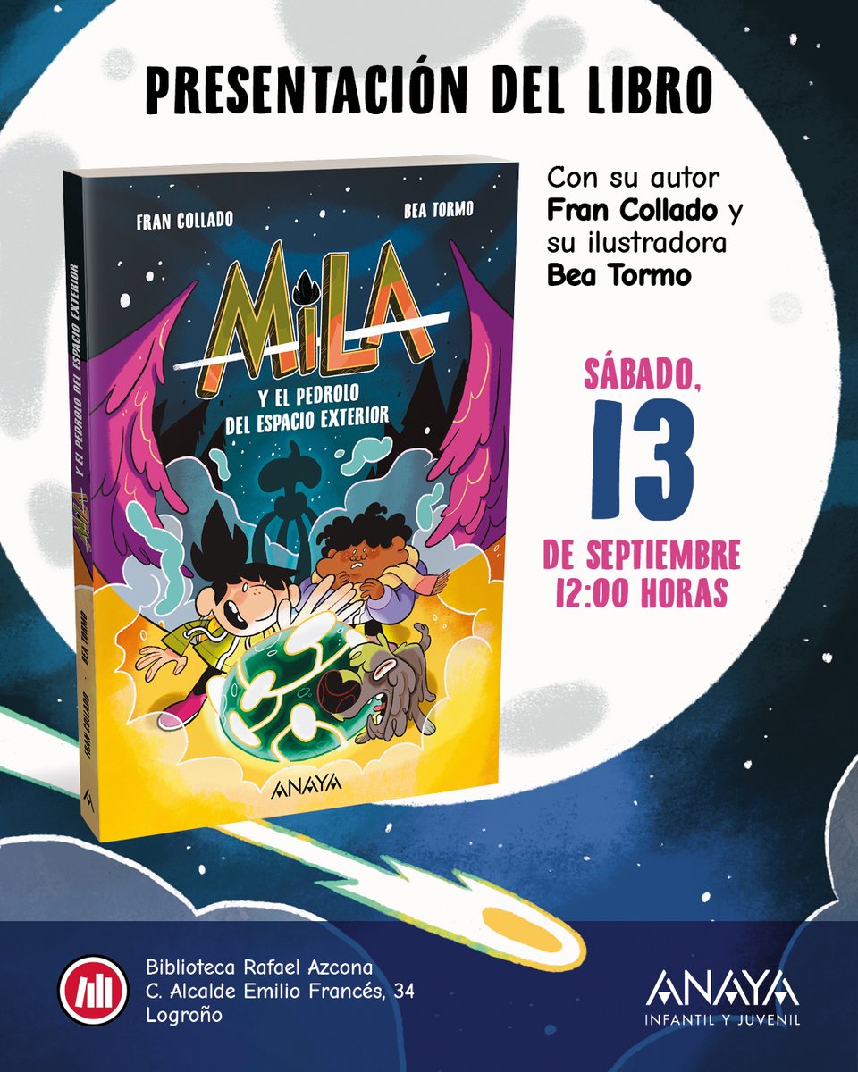anayainfantil's tweet photo. Fran Collado y @bea_tormo presentan 'Mila y el pedrolo del espacio exterior'  en la Biblioteca Rafael Azcona de Logroño el sábado 13 de septiembre ¡Os esperamos! https://t.co/6dNiDk06sq