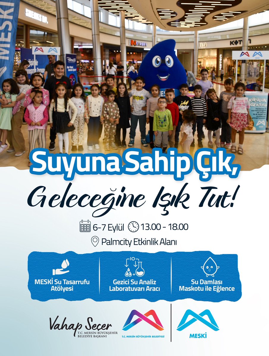 💧 Suyuna Sahip Çık, Geleceğine Işık Tut! 💧
6-7 Eylül tarihlerinde Palmcity AVM’deyiz.
