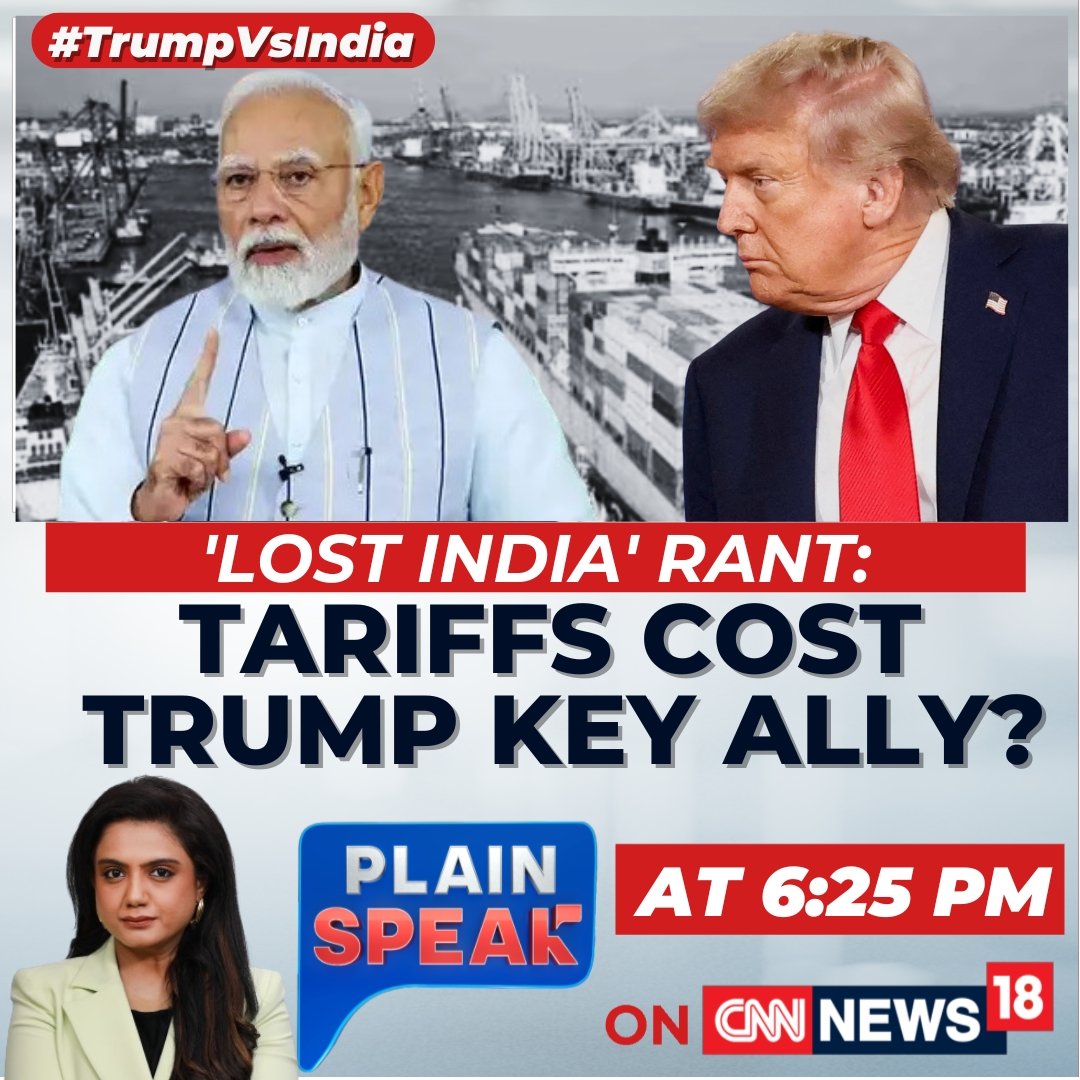 CNNnews18's tweet image. #TrumpVsIndia | 'Lost India' rant: Tariffs cost Trump key ally? 

Watch #PlainSpeak with @akankshaswarups at 6:25 PM only on CNN-News18