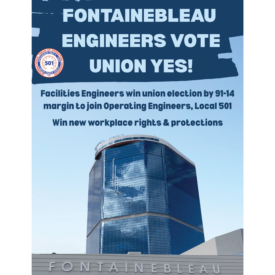 Facilities Engineers at Fontainebleau Las Vegas voted 91-14 to join IUOE Local 501! They gain new rights and protections, including Weingarten Rights, and will negotiate a collective bargaining agreement. Welcome to the Operating Engineers! #UnionStrong #Solidarity