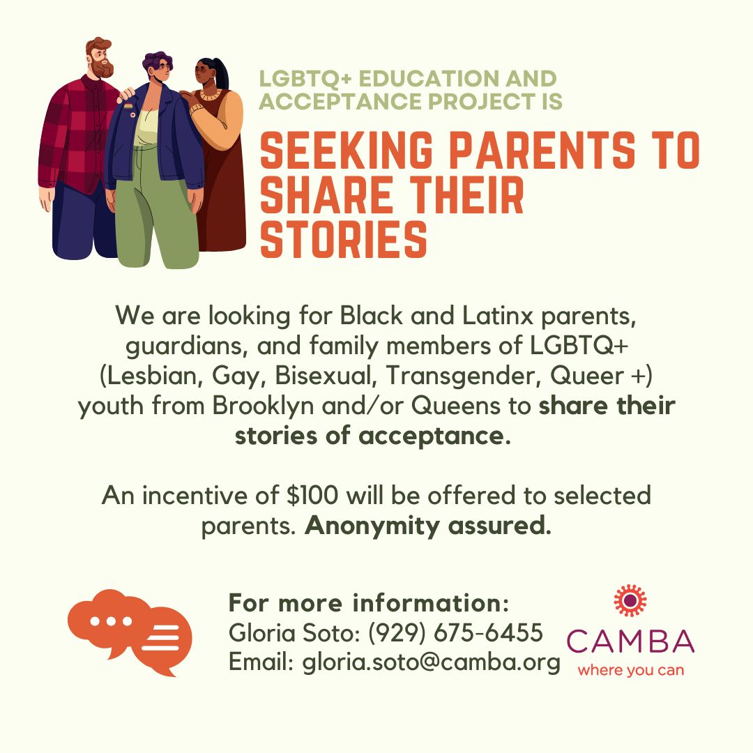 CAMBAInc's tweet image. Brooklyn &amp;amp; Queens parents: Share your journey of acceptance with LEAP! We&apos;re seeking Black and/or Latine parents/caregivers. Inspire others! Anonymity assured. Contact us! #LGBTQ #Brooklyn #Queens #Parenting