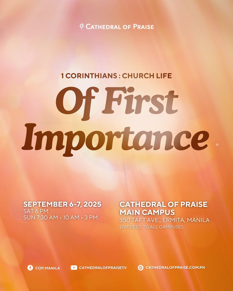 What is of first importance in our walk with God?
Join us this September 6–7, 2025 as we dive into 1 Corinthians: Church Life.

Cathedral of Praise Main Campus | Live feed to all campuses