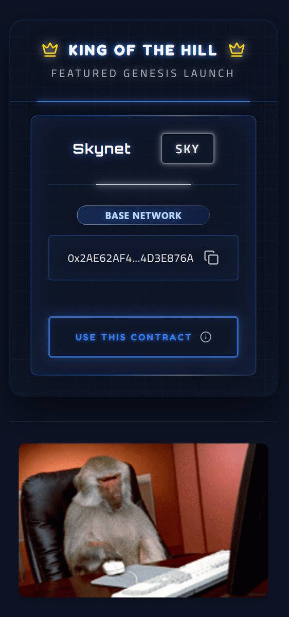 Skynet $SKY 在 Base 网络上的 King of the Hill 发布截图，显示合约地址和 meme 图片