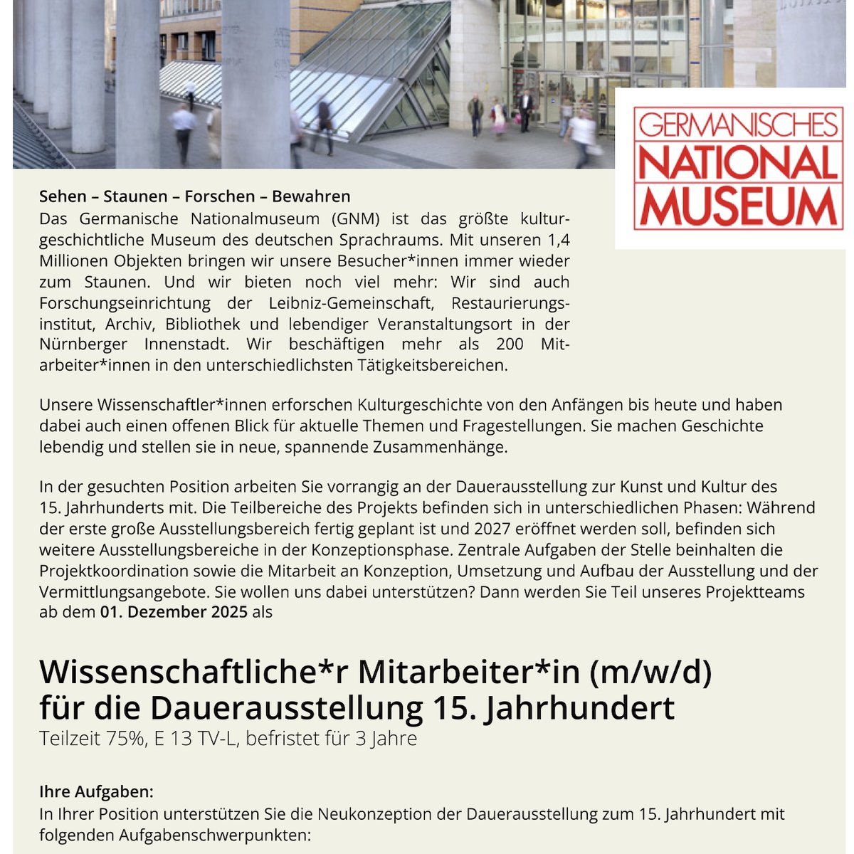 📣 Germanisches Nationalmuseum (GNM) sucht wiss. Mitarbeiter*in (m/w/d) für die Dauerausstellung 15. Jahrhundert | #Nürnberg

📅 Frist: 02. Oktober 2025

➡️kultweet.de/jobs/GNM_wiss_…

#Job #Stellenausschreibung #Kulturjobs #Museumsjob #Kunstgeschichte <a href="/GNM_Nuernberg/">GNM</a>