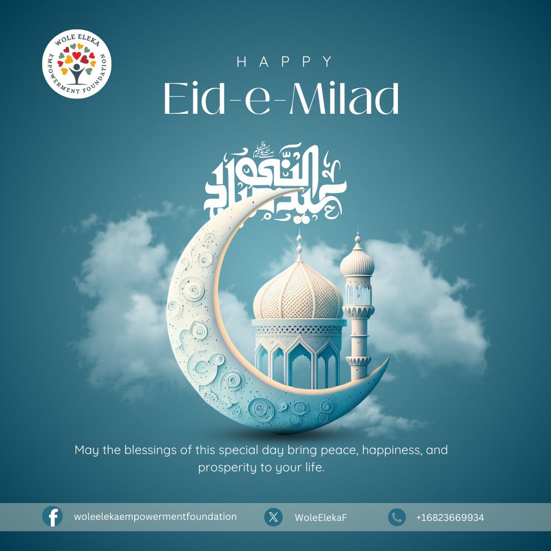 WoleElekaF's tweet photo. Today, we celebrate Eid-e-Milad-un-Nabi (SAW)— the birth of the Prophet Muhammad (SAW), a messenger of peace, compassion & unity.
At WEEF, we pray for a world filled with love, service to humanity & harmony.
Eid Mubarak!
#EidEMilad #PeaceAndCompassion #WEEF https://t.co/o5HVZHYh28