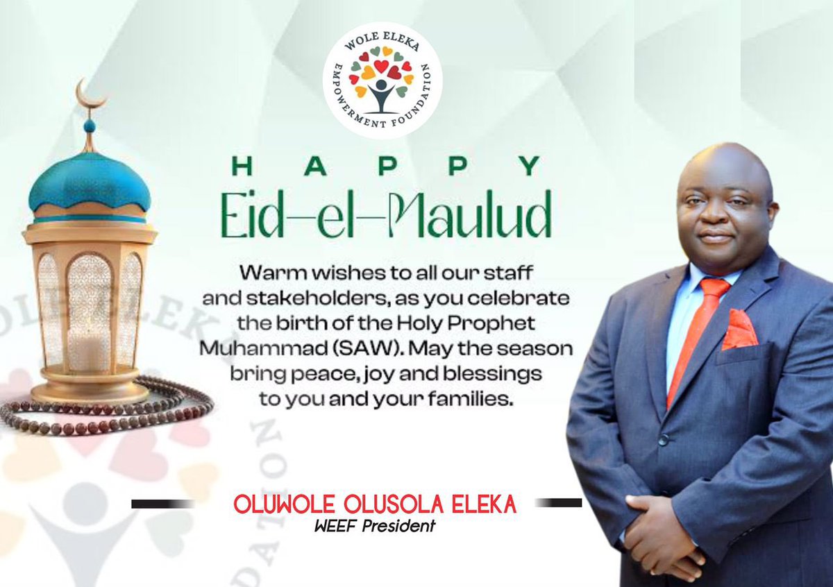 WoleElekaF's tweet photo. Today, we celebrate Eid-e-Milad-un-Nabi (SAW)— the birth of the Prophet Muhammad (SAW), a messenger of peace, compassion & unity.
At WEEF, we pray for a world filled with love, service to humanity & harmony.
Eid Mubarak!
#EidEMilad #PeaceAndCompassion #WEEF https://t.co/o5HVZHYh28