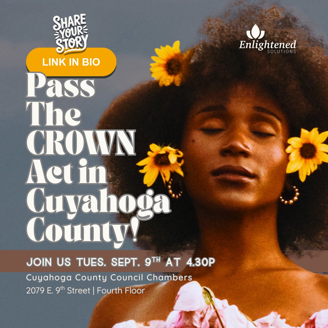 WorkEnlightened's tweet image. Next week, Councilmember Houser will introduce #TheCROWNAct and Cuyahoga could be the first county in the US to adopt it!

📍 Join us 09/09 @ 4:30p (2079 E. 9th St., 4th Fl) to share your story + push for passage.

Can’t attend? Submit: airtable.com/applCetbdnHPmt…

#WorkEnlightened