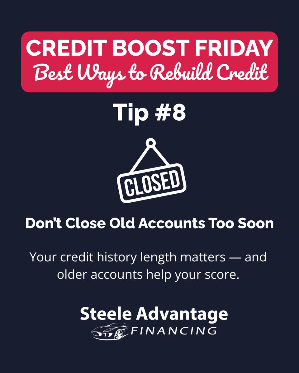 💳✨ Credit Boost Friday at Steele Advantage Financing!

Tip #8: Don’t close old accounts too soon. ✅ Your credit history length matters — those older accounts can help boost your score!

👉 steeleadvantagefinancing.com

#SteeleAutoGroup #SteeleAdvantageFinancing #CreditBoostFriday