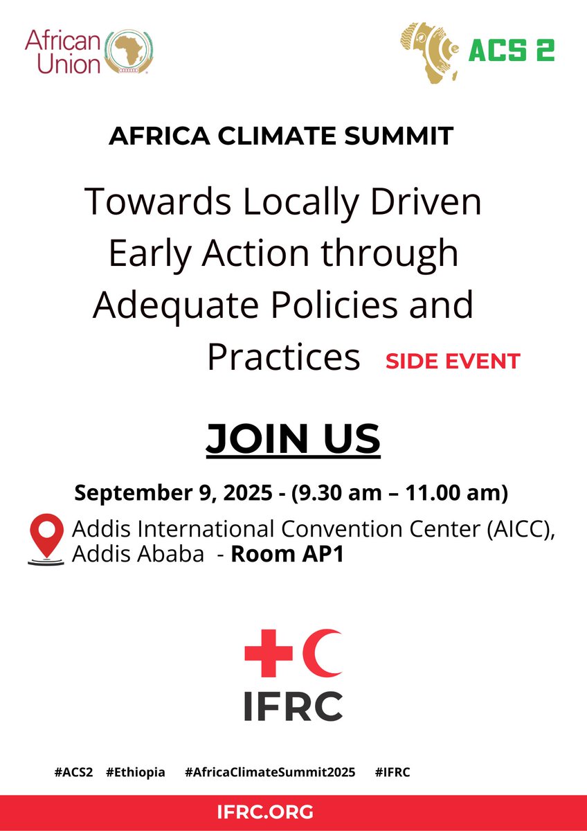 IFRCAfrica's tweet photo. Join us on 9 September 2025 as we bring together governments, partners, and communities to advance early warning systems and anticipatory action across Africa.                                           

Side Event 1
 Towards Locally Driven Early Action through Adequate Policies and Practices 🕤 9:30 – 11:00 AM | Room AP1

Side Event 2
 Innovate to Anticipate: Working Collectively for Sustainable Early Warning and Anticipatory Action 🕦 11:30 AM – 1:00 PM | Room AP3

Both events will take place at the Addis International Convention Center.

Together, let’s build resilient communities and ensure no one is left behind.

#AfricaClimateSummit #ACS2 #AnticipatoryAction #IFRCAfrica