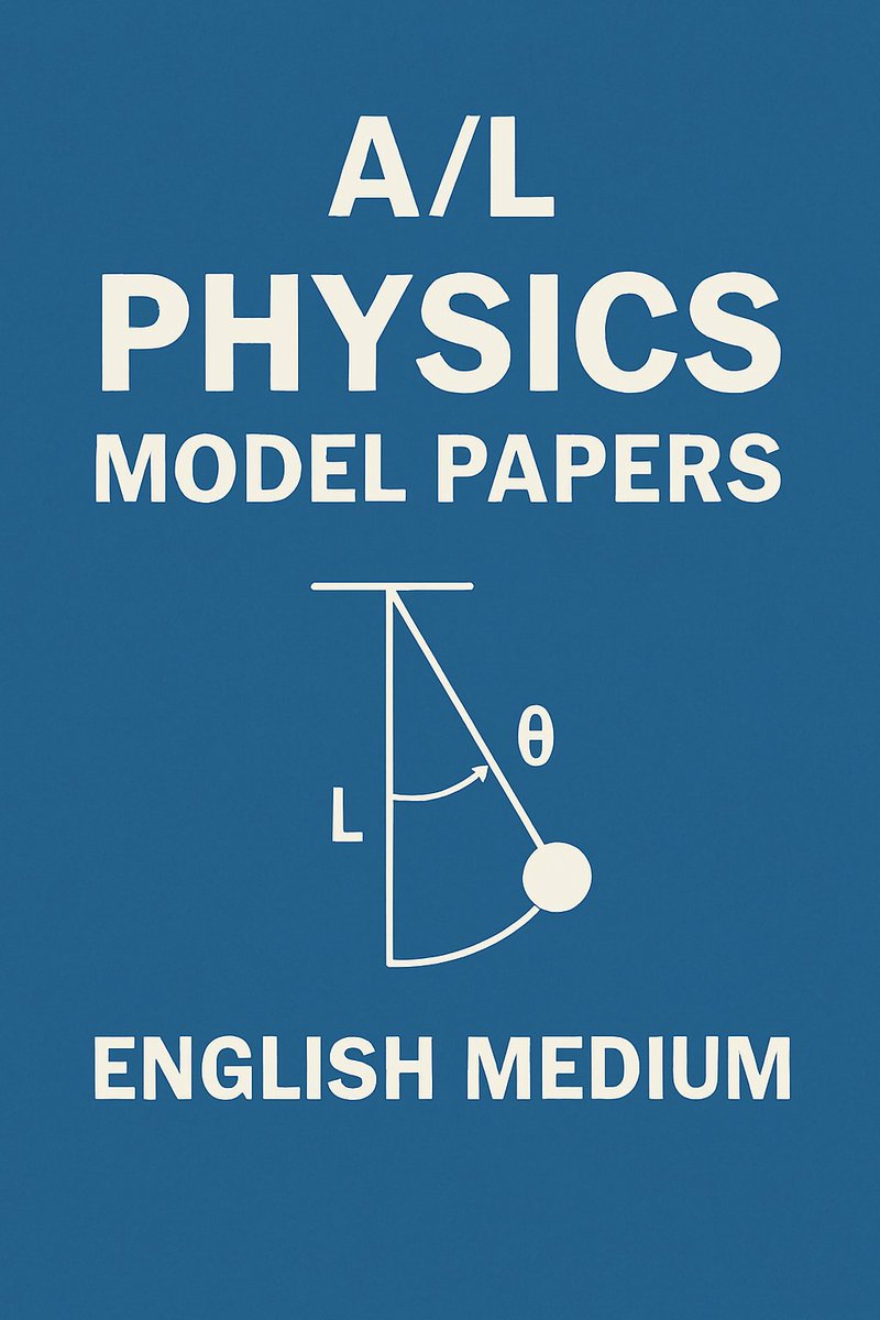 ExamsReminder3's tweet photo. Struggling with A/L Physics? 📘

Get free English Medium Model Papers to boost your exam preparation
Download here 👉 https://t.co/cnG8dhwe4z

#ALPhysics #ExamPreparation #PastPapers #Physics https://t.co/2cGaRGUOvh