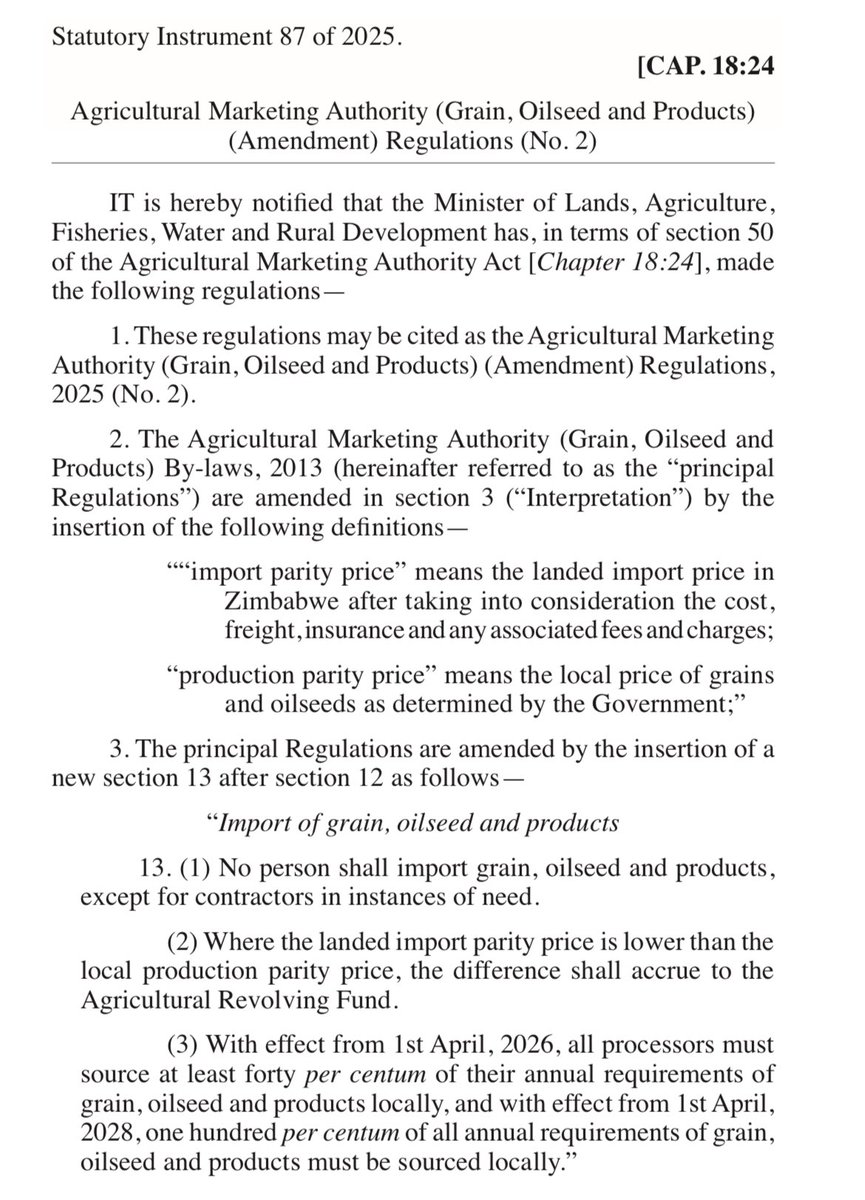 Zimbabwe introduces a new law that will force food processors to source all their grain and oil seeds locally by 2028. 

According to the regulation gazetted today: 

• Only approved contractors can import grain, oilseeds, and related products, and only when necessary.

• If