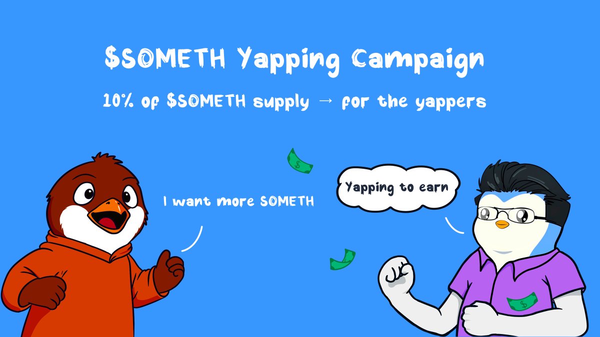 $SOMETH Yapping Campaign

10% of $SOMETH supply will reward yappers

How to join:
1️⃣ Keep yapping about $SOMETH &amp; Tag us
2️⃣ RT + ❤️ this tweet

A like or RT from us = Your yap is counted

The louder you yap, the bigger your bag
Ends: Sep 12th, 10AM UTC