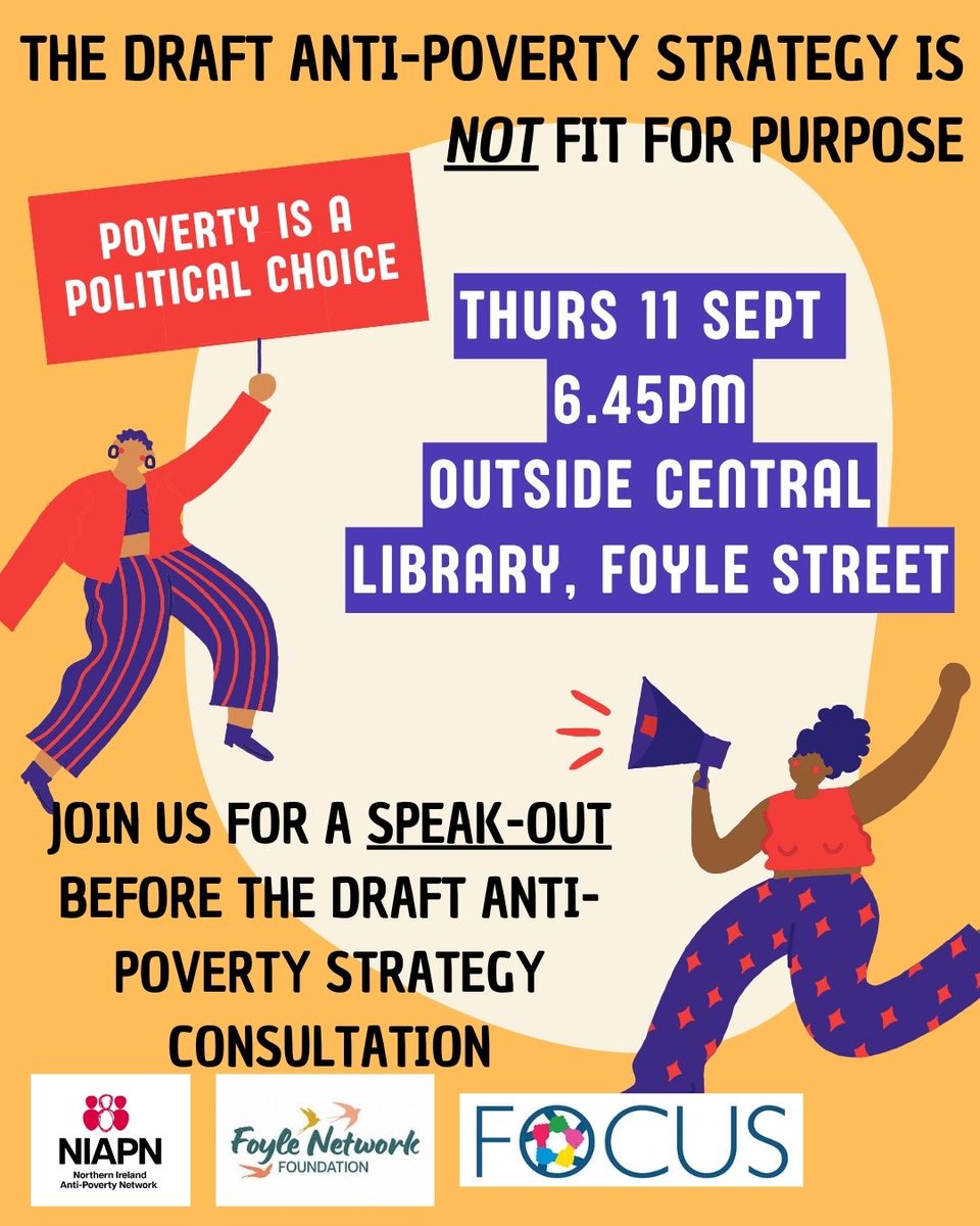 Join NIAPN, <a href="/FoyleFoodbank/">Foyle Network Foundation (Foyle Foodbank)</a>, Focus Project <a href="/CregganDerry/">CregganDerry</a> in standing up against this draft Anti Poverty Strategy. It isn't fit for purpose. 11 Sept, 6.45, outside central library Derry before public consultation. DM to endorse.