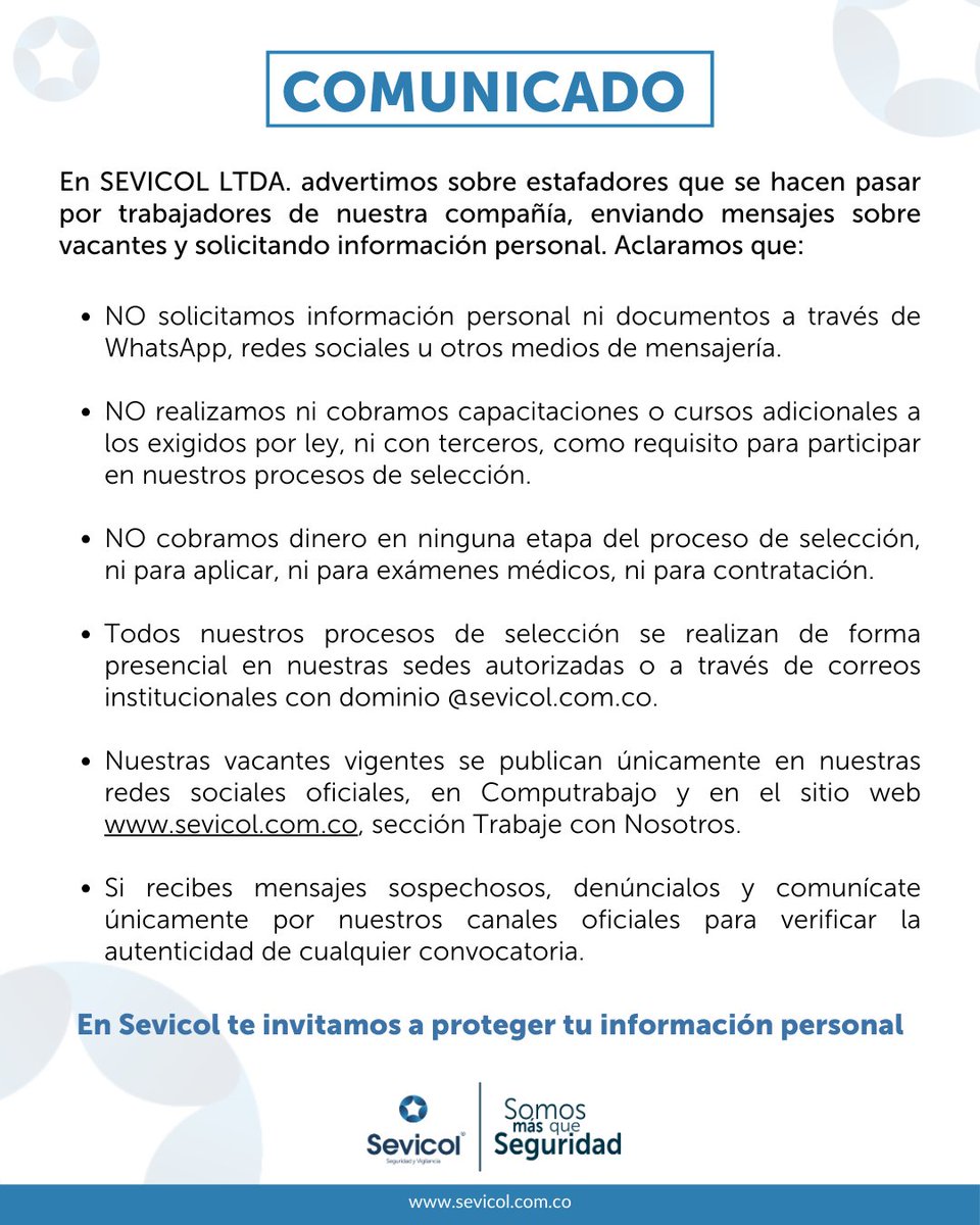 🚨 ALERTA IMPORTANTE 📷En Sevicol Ltda. nunca solicitamos información personal, documentos ni dinero por WhatsApp, redes sociales o terceros.  Si recibes mensajes sospechosos, ¡no caigas en estafas! 📷
