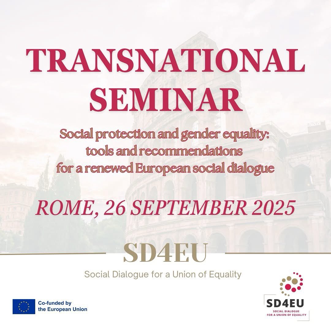 ⏳ The wait is almost over!
In just 3 weeks, we’ll meet in Rome for the Transnational Seminar
👉 Social protection and gender equality: tools and recommendations for a renewed European social dialogue
📅 26 September 25
Stay tuned — the full programme will be released very soon!