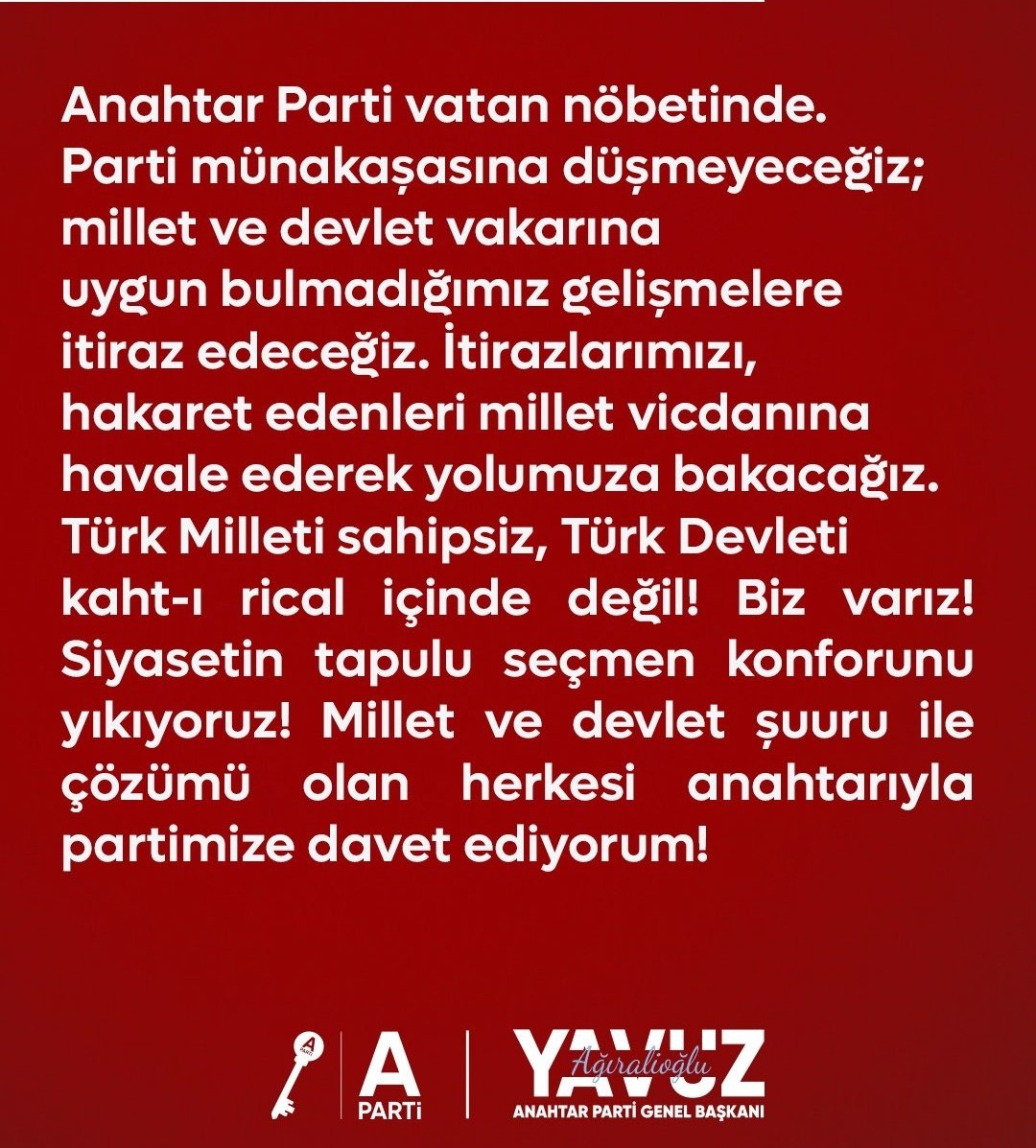 Vatan Nöbetindeyiz🇹🇷

"Millet ve devlet şuuru ile çözümü olan herkesi anahtarıyla partimize davet ediyoruz"

#AnahtarParti #YavuzAğıralioğlu Bolu