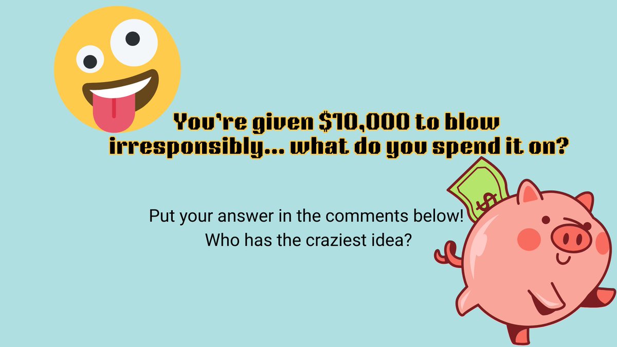 You’re given $10,000 to blow irresponsibly- what do you spend it on? 😅

Wrong answers only 👇
#CryptoIcebreaker #FridayFun #CointiplyCommunity