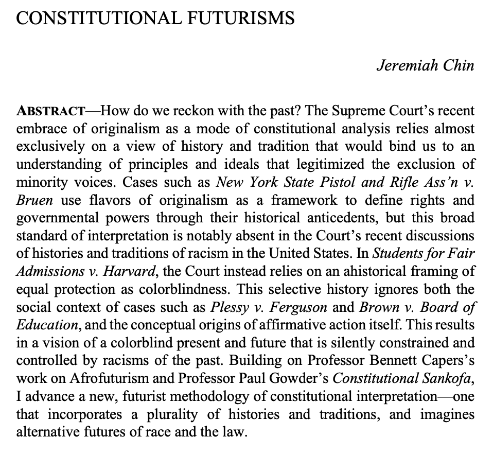 In Constitutional Futurisms, Prof. Jeremiah Chin (<a href="/UWSchoolofLaw/">UW School of Law</a>) critiques SCOTUS’s selective use of history, which enforces a colorblind constitutionalism while ignoring legacies of racism. This, he argues, cements white supremacist narratives &amp; limits democratic futures. (1/2)
