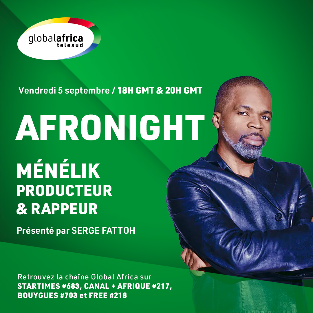 🎤 AFRONIGHT présenté par <a href="/SergeFattoh/">FATTOH ELLEINGAND SERGE</a>  ✨ Ce soir il reçoit <a href="/_Menelik/">Menelik</a> producteur et rappeur 🎶🔥 pour une émission pleine de musique, échanges et vibes urbaines 🌍🎧
📺 Soyez au rendez-vous ce soir sur global-africa.com !