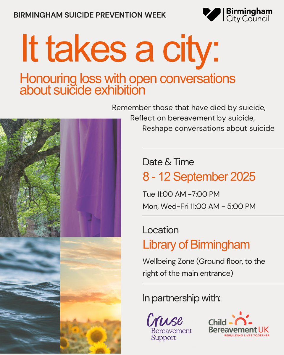 Healthy Brum (@healthybrum) on Twitter photo It takes a city 🌆🧡
Come visit the Wellbeing Zone <a href="/LibraryofBham/">LibraryofBirmingham</a> 8-12 Sep to see the exhibition, featuring photographs and personal stories of Bham residents who have died by suicide, as well as their loved ones’ experiences of loss and grief.
<a href="/CruseSupport/">Cruse Bereavement Support</a> @CBUKHelp It takes a city 🌆🧡
Come visit the Wellbeing Zone <a href="/LibraryofBham/">LibraryofBirmingham</a> 8-12 Sep to see the exhibition, featuring photographs and personal stories of Bham residents who have died by suicide, as well as their loved ones’ experiences of loss and grief.
<a href="/CruseSupport/">Cruse Bereavement Support</a> @CBUKHelp