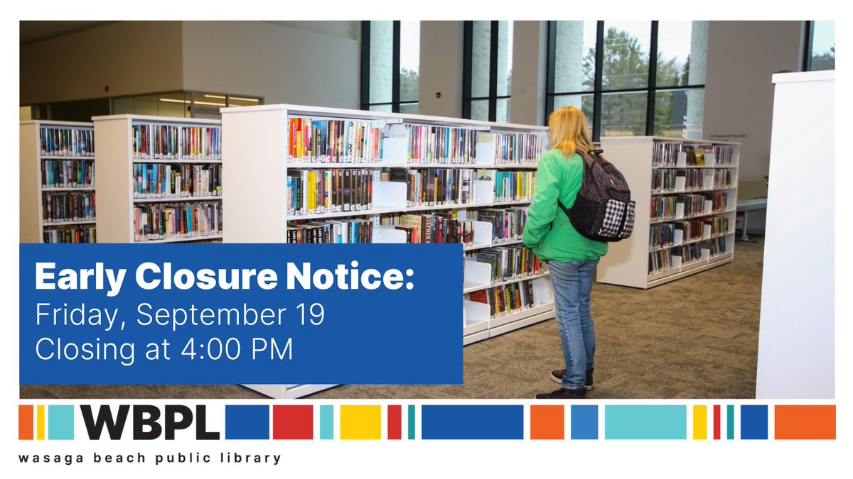 BeyondBooksWBPL's tweet image. 📚 Early Closure Notice
The Wasaga Beach Public Library will be closing early at 4:00 PM on Friday, September 19 for a special event.
Plan your visit accordingly! Regular hours resume on Saturday, September 20.
#WBPL #LibraryUpdate #WasagaBeach