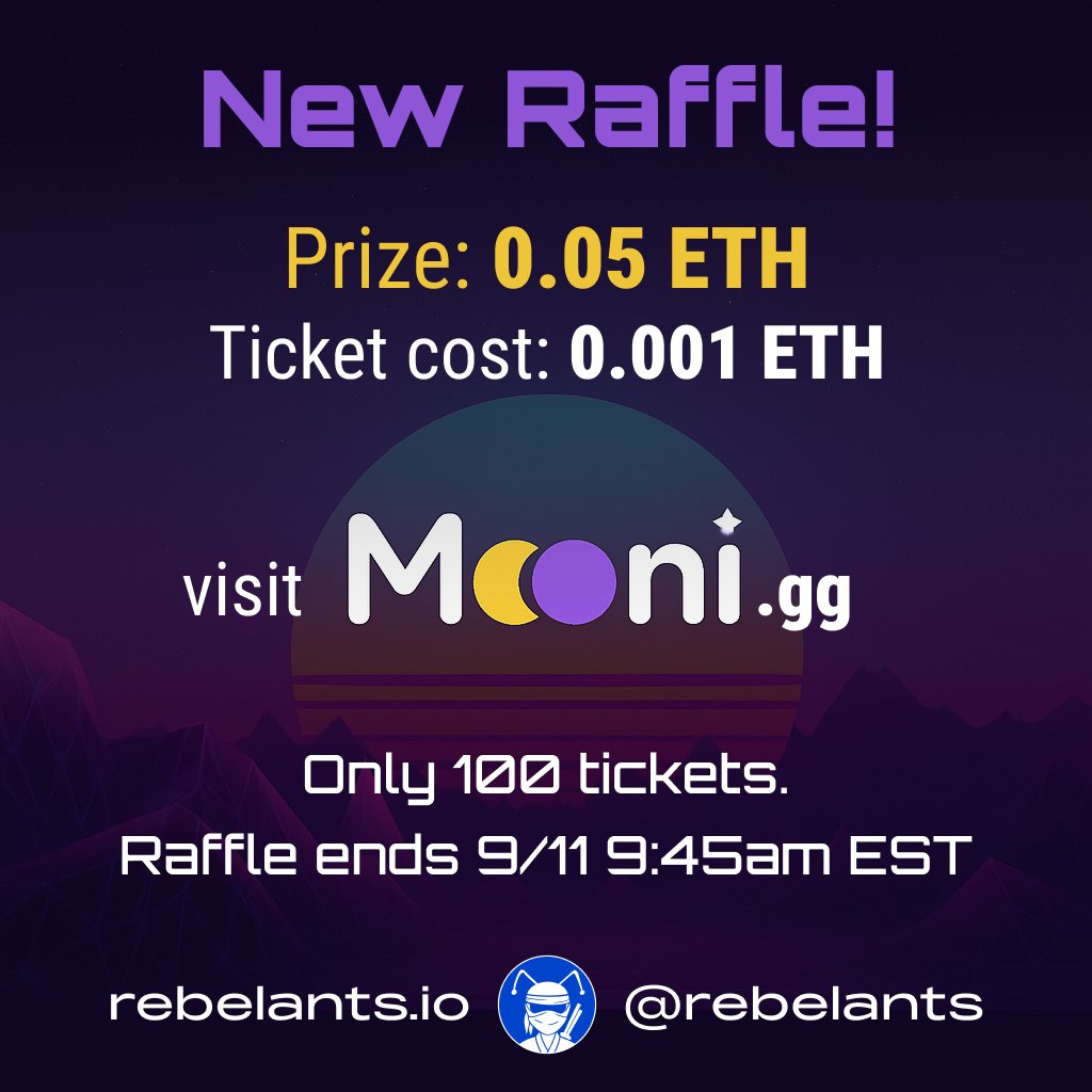 💰NEW <a href="/Mooni_gg/">Mooni</a>  RAFFLE ANNOUNCEMENT💰

Prize: .05 ETH (approx $225 USD)
Ticket cost: .001 (approx $4.50 USD/ea)
Raffle ends during our live stream on 9/11 9:45am EST

mooni.gg/game?type=raff…