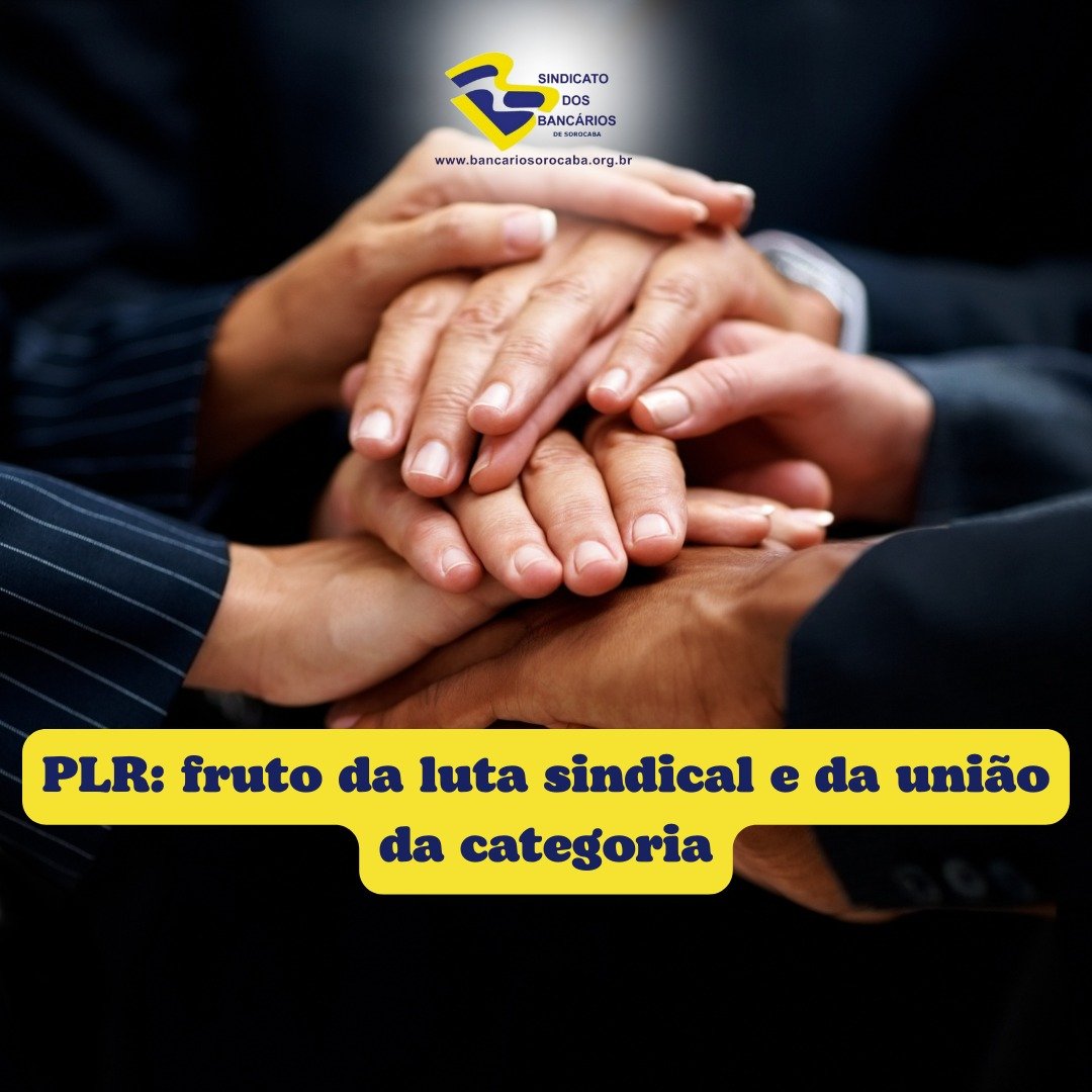 SeebSorocaba's tweet photo. A Participação nos Lucros e Resultados (PLR) não é um benefício espontâneo dos bancos, mas sim uma conquista histórica do movimento sindical bancário. Foi por meio de muitas mobilizações, greves e negociações coletivas que os trabalhadores garantiram esse direito. https://t.co/yMdapkgzPk