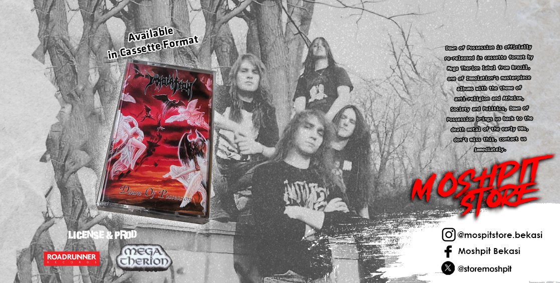 Cassette
Band : Immolation
Album : Dawn Of Possesion
P+C : Roadrunner Rec 1991 / 2025 Mega Therion 
Condition : New Seal.
For order please WhatsApp or visit our store.