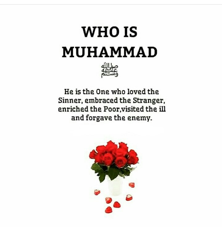 Janipashashaik_'s tweet image. WHO IS MUHAMMAD (saw)

He is the One who loved the Sinner, embraced the Stranger, enriched the Poor,visited the ill and forgave the enemy.
#MuhammadForAll #KnowMuhammad