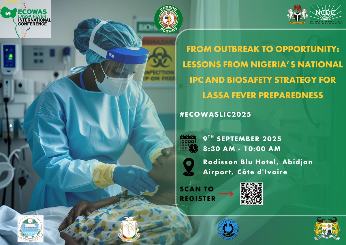 NCDCgov's tweet image. 📢 Save the Date! 

Join @NCDCgov at the ECOWAS Lassa Fever International Conference for our organised session: “From Outbreak to Opportunity: Lessons from Nigeria’s National IPC and Biosafety Strategy for Lassa Fever Preparedness and Response” 

🗓️ 9th September 2025
⏰ 8:30 AM…
