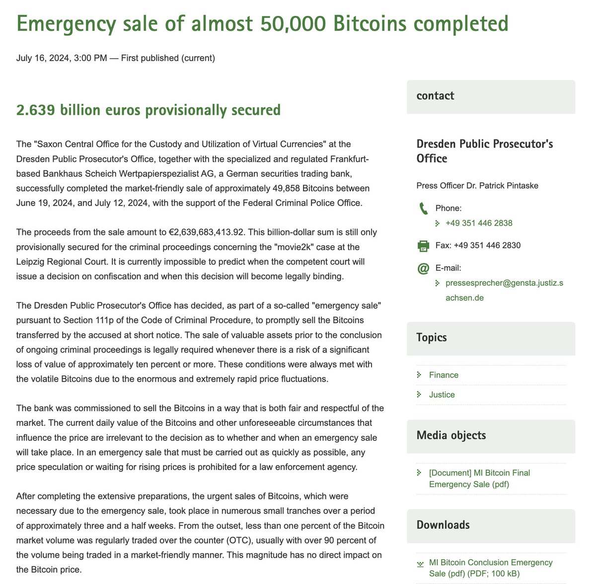 Movie2K was a film piracy website active in 2013. Their operators were  arrested in 2019, and in January 2024 surrendered approximately 50,000  Bitcoin to the German Government through “voluntary transfer”. The German