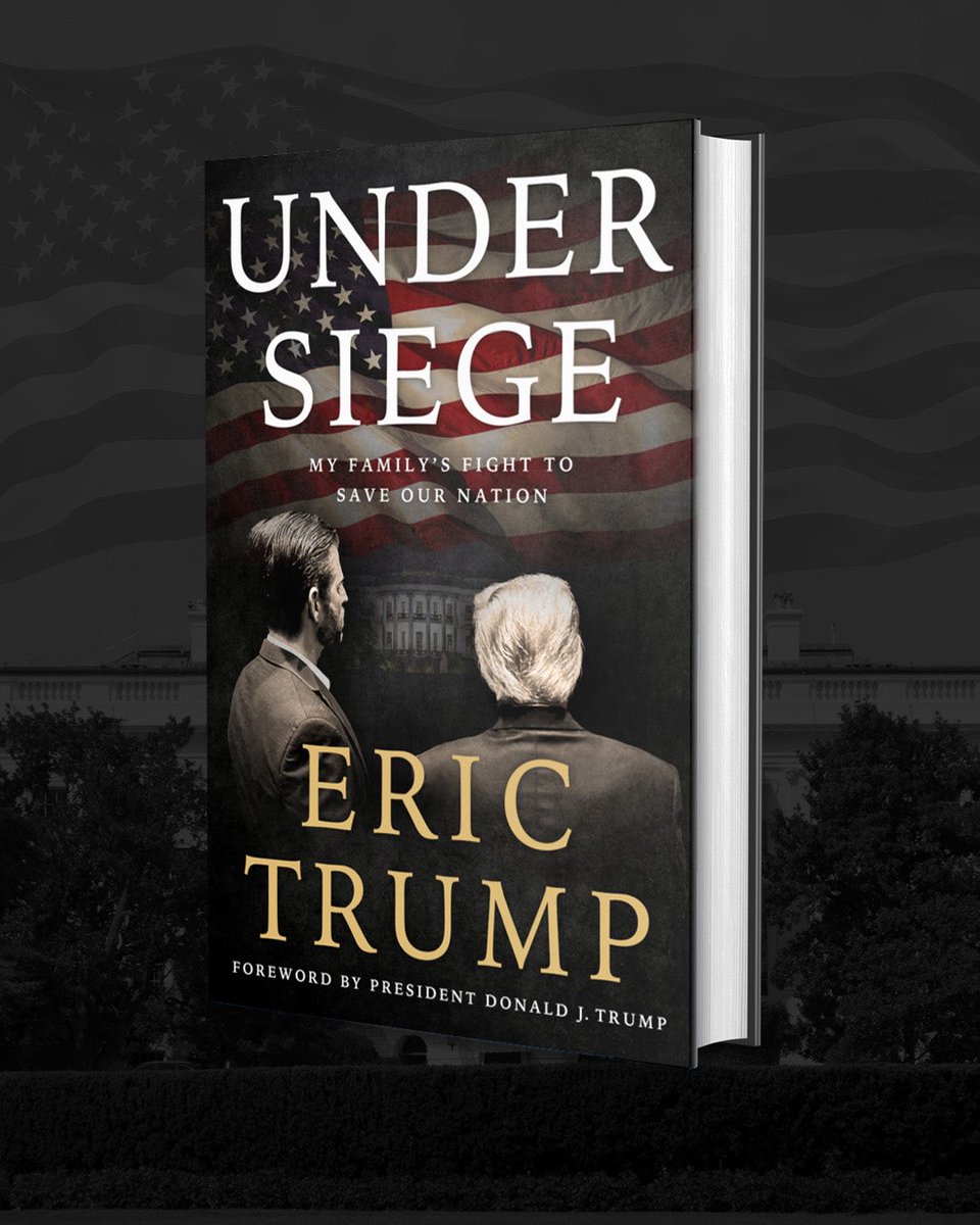 TrumpGolfDC's tweet image. Eric Trump’s eye-opening memoir, Under Siege.
10.14.25.
Available for Pre-Order at erictrump.com.