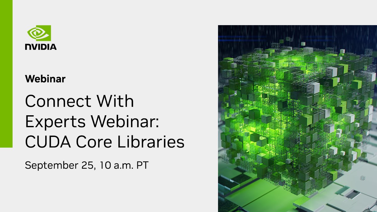 NVIDIAHPCDev's tweet image. Unlock the power of #CUDA 🔓
Join our Connect With Experts webinar on Sept 25 to explore the CUDA Core Libraries (CCCL) for GPU-accelerated apps in C++ & #Python.
Register now. 👉 nvda.ws/4mEAUVw