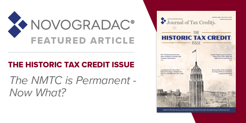 With the NMTC incentive made permanent in the #OBBBA, what's next? @BradElphick shares areas where practitioners should be active: Advocacy, the $10 billion allocation round and the next application round. Read more: novogradac.com/f345ad