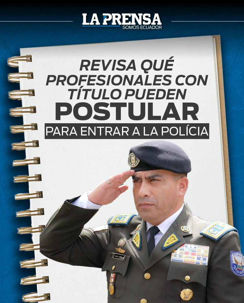 La Prensa Ecuador on X: 📢Nacional | Si eres profesional de estas  carreras puedes entrar a la policía 👉 t.colsMIFriqRO  t.corrlqs7JyKD  X