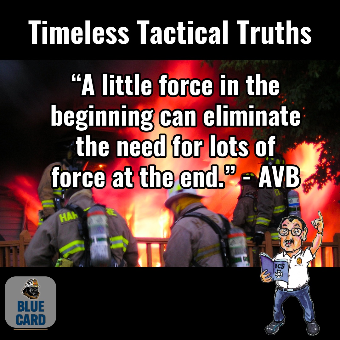 BlueCardHZ's tweet image. 🔥 Timeless Tactical Truth from Chief Alan Brunacini 🔥
“A little force in the beginning can eliminate the need for lots of force at the end.” – AVB
Early, decisive action saves time, resources, and most importantly—lives. 🚒⚡
#BlueCard #BShifter #IncidentCommand…