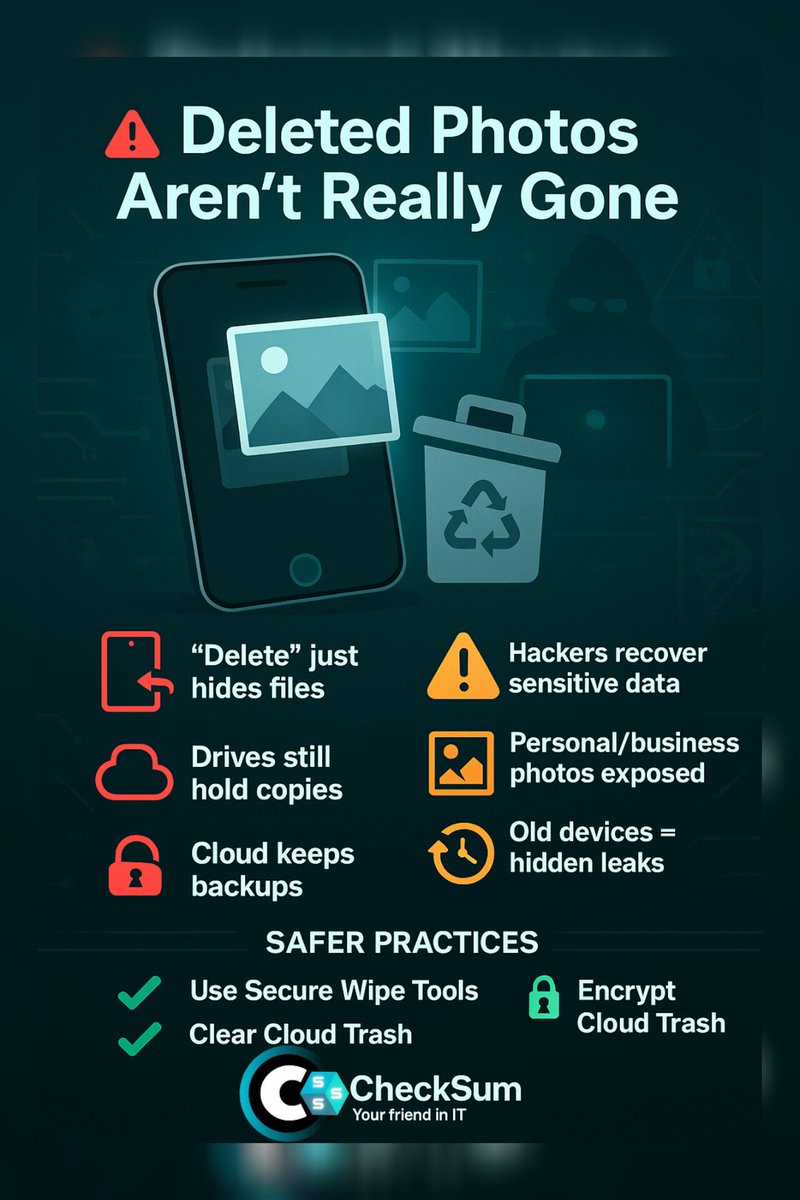 Checksum_Smart's tweet photo. 🔍 #FunFactFriday
Deleting a photo ≠ gone forever. 😬

📱 “Delete” just hides files
💻 Old drives &amp; cards can be recovered
☁️ Cloud backups last for weeks

✅ Use secure wipe tools, encrypt devices &amp; clear cloud trash.

— @ChecksumJA #CyberSecurity #YourFriendInIT https://t.co/vQboDnseEN