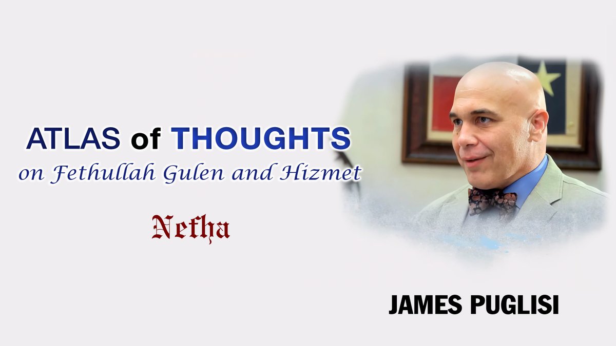 𝐀𝐭𝐥𝐚𝐬 𝐨𝐟 𝐓𝐡𝐨𝐮𝐠𝐡𝐭𝐬 𝐨𝐧 𝐅𝐞𝐭𝐡𝐮𝐥𝐥𝐚𝐡 𝐆𝐮𝐥𝐞𝐧 𝐚𝐧𝐝 𝐇𝐢𝐳𝐦𝐞𝐭   
For those who want to follow the impressions of experts in their fields about Fethullah Gülen and Hizmet, this is a broadcast not to be missed.
James Puglisi
youtu.be/ui79zdFczzA