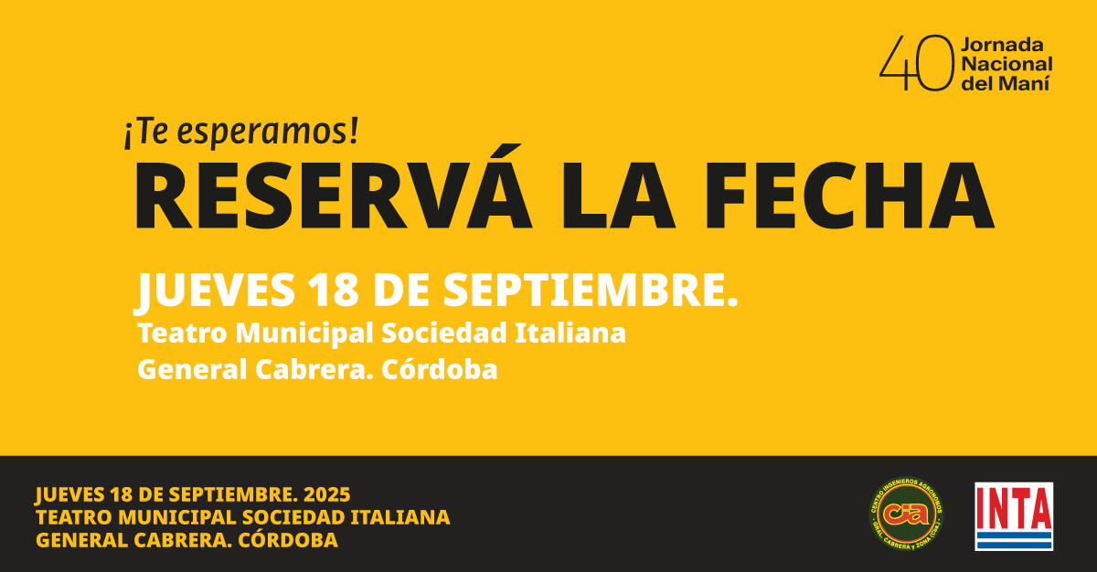 40º Jornada Nacional del Maní  🥜  
18 de Septiembre de 2025 
General Cabrera. Cba. Argentina  

Por consultas: intaaercabrera@gmail.com- ciasecretaria@gmail.com

<a href="/CIAgralcabrera/">Centro de Ingenieros Agrónomos</a>  <a href="/IntaGralCabrera/">INTA General Cabrera</a>