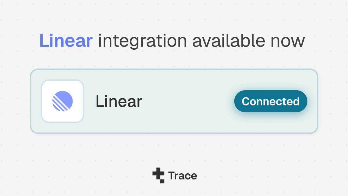 🚨 New Integration Alert: <a href="/linear/">Linear</a> 

Our most requested integration from the <a href="/ProductHunt/">Product Hunt 😸</a> launch is now live.

With Trace + Linear, teams can automate workflows, reduce repetitive tasks, and stay focused on high-impact work.

We’re building out more integrations — which one should