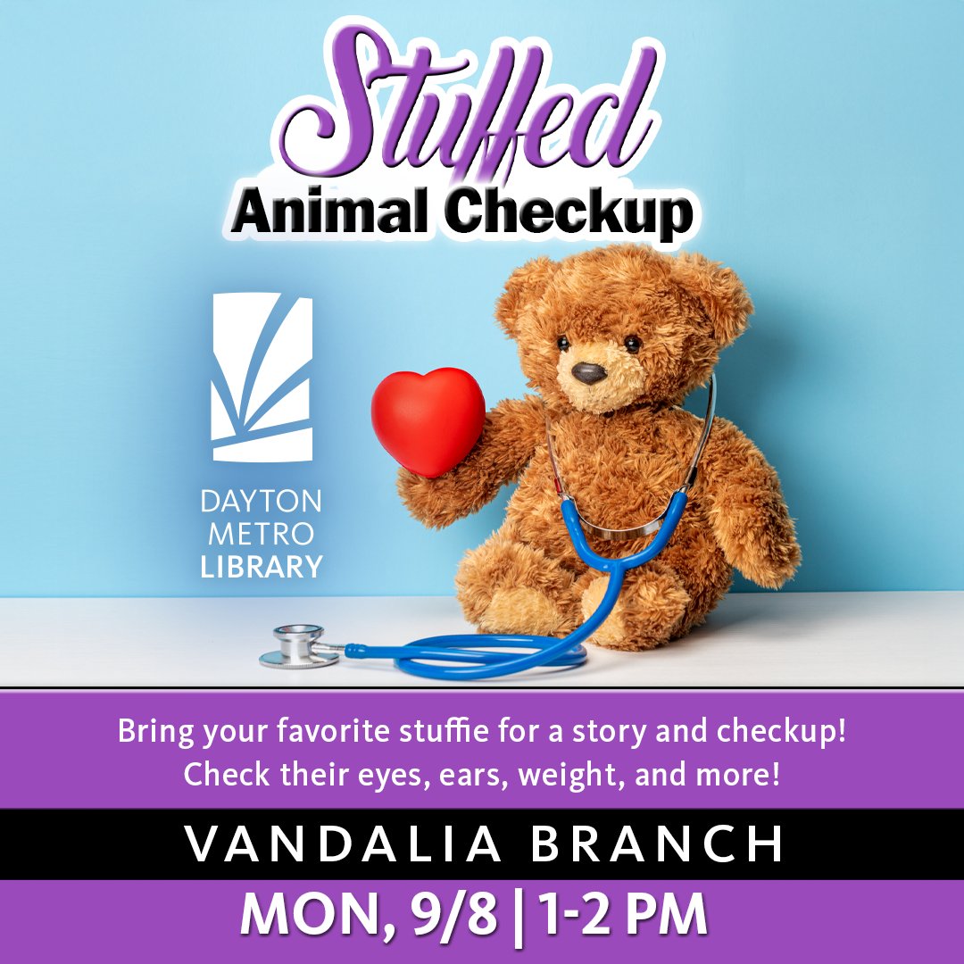 Bring your favorite stuffed friend to the Vandalia Branch for a Stuffed Animal Checkup! Hear a story about the doctor, then give your toy a checkup with stations to check eyes, ears, and bandage boo-boos! Don't miss this!

For more information: dayton.bibliocommons.com/events/681cd91…