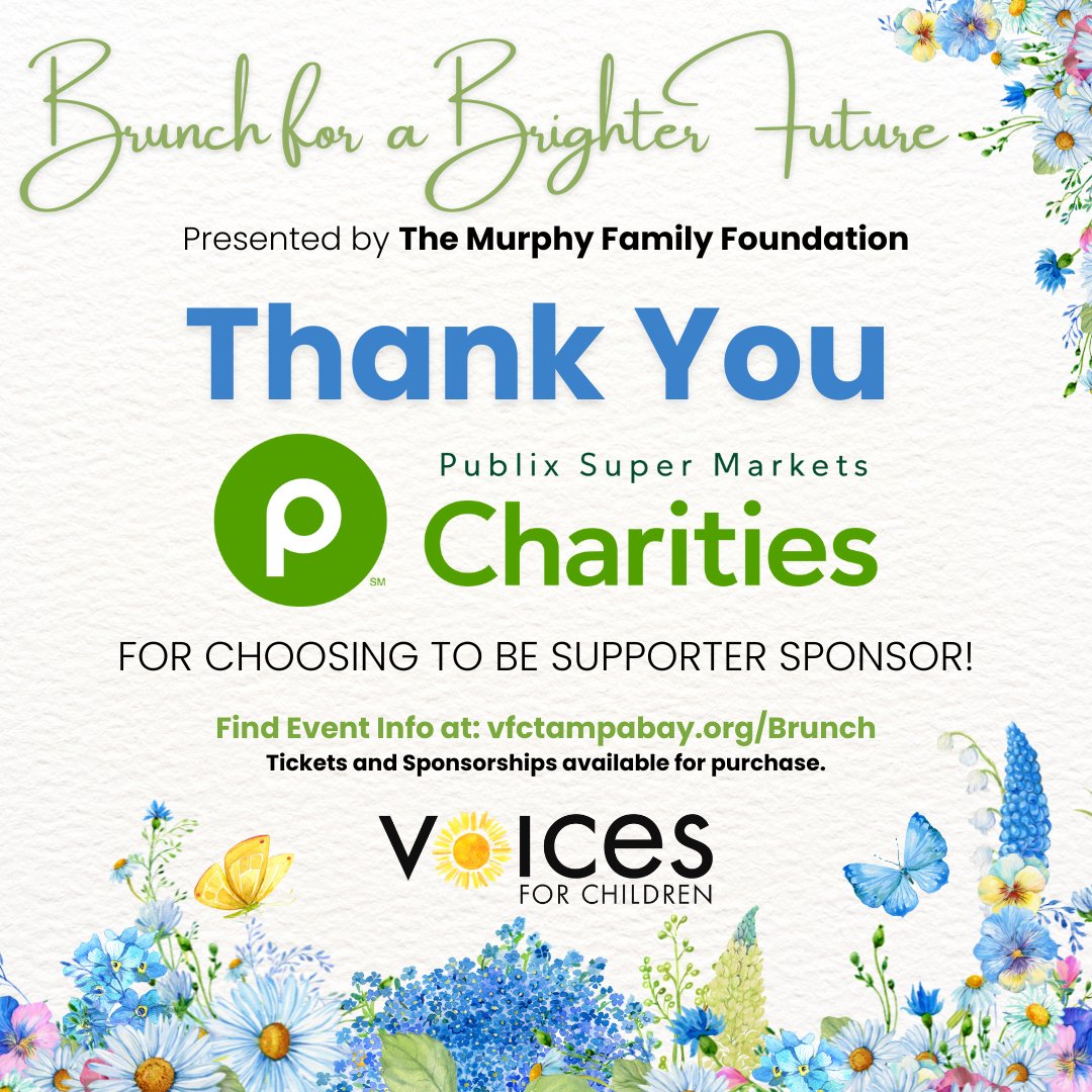 THANK YOU Publix  Super Market Charities for  supporting Brunch for a Brighter Future! We appreciate your support &amp; all that you do for the Tampa Bay Community! Don't miss out on celebrating with us! Tickets: vfctampabay.org/brunch. #BrunchForACause #SupportFosterKids