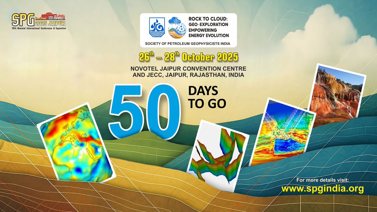 SPG__India's tweet photo. ⏳ 50 days to go for SPG 2025 – where geoscience meets innovation!
#spg2025
#explore #empower #energize #evolve
#geosciences #conference #jaipur #sponsorsandpartners #SSIPL #shearwater #sercel #BeicipFranlabIndia #SEG #EAGE #petrowatch https://t.co/uwMvJcondH