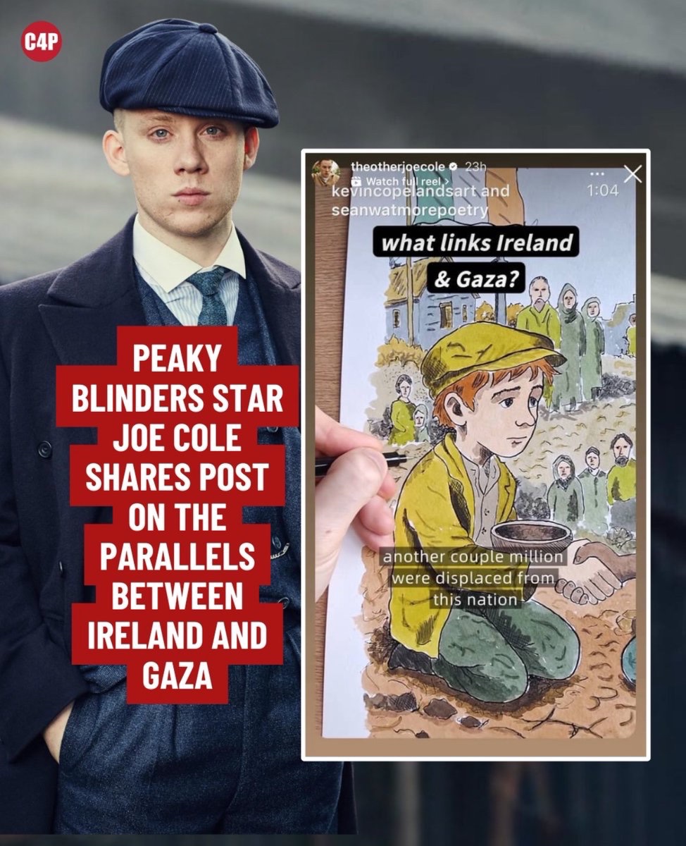 Peaky Blinders star Joe Cole shares post on the parallels between Ireland and Gaza!