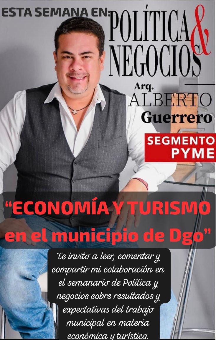 GUERRERO_CA80's tweet photo. Esta semana en mi colaboración del SEGMENTO PYME en @PoliticaNegocio:
“Economía y turismo en el gobierno municipal” los resultados de la @DMFEyT_Dgo con @Valeriagtzv, brindan expectativas de crecimiento y apoyo a las pymes locales! 
Ayúdame a dar like, comentar y compartir! https://t.co/1RJlcjlr5X
