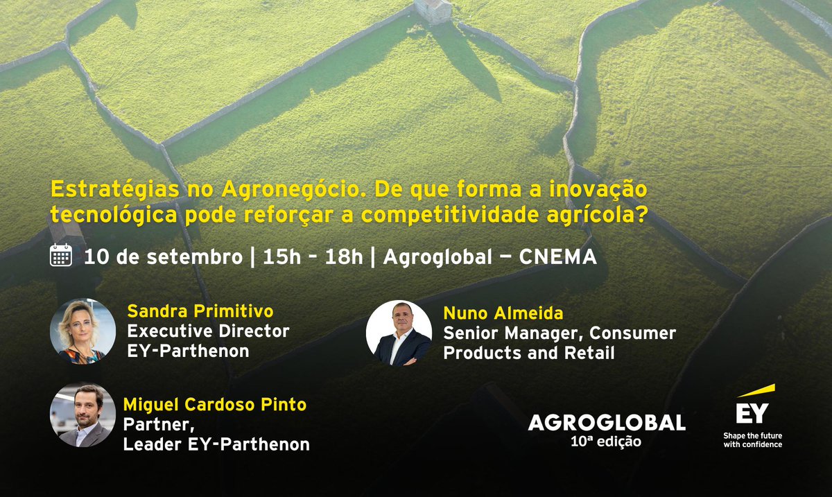 No dia 10 de setembro, a  Agroglobal contará com os insights da EY Portugal no colóquio com o tema: "Estratégias no Agronegócio. De que forma a inovação tecnológica pode reforçar a competitividade agrícola?". 
Saiba mais: ow.ly/HuKz50WS8cm
#ShapeTheFutureWithConfidence