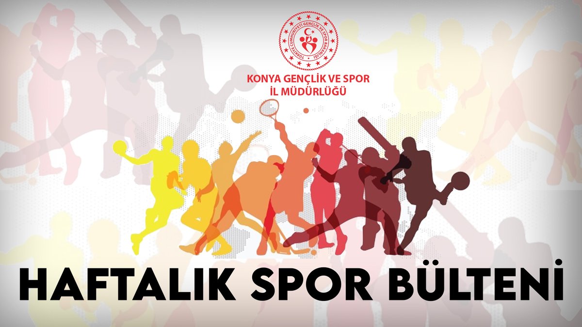 06 - 12 Eylül 2025 Haftalık Spor Bülteni;
konya.gsb.gov.tr/Public/Edit/im…