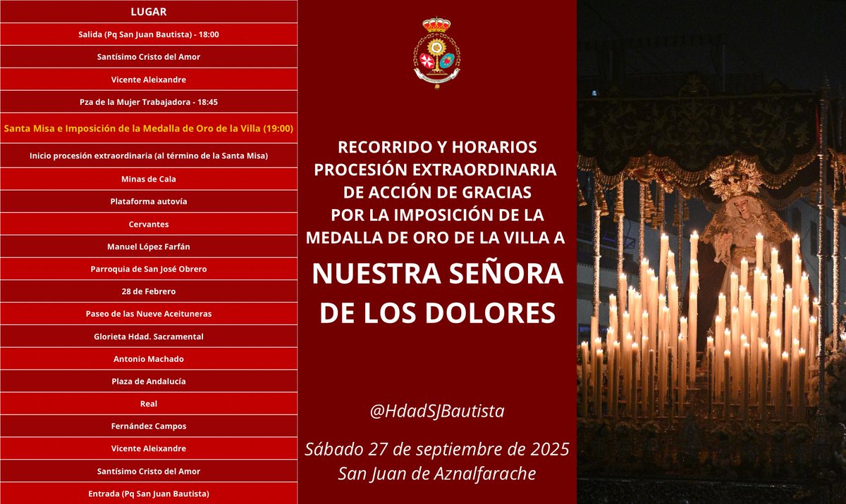 Recorrido y horarios previstos para el traslado, Santa Misa, imposición de la Medalla de Oro de la Villa a Nuestra Señora de los Dolores y posterior procesión extraordinaria de acción de gracias por las calles de nuestro pueblo.

📆 27/09/2025
📍 San Juan de Aznalfarache.